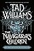 The Navigator's Children (The Last King of Osten Ard, #4)