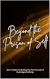 Beyond the Prison...
