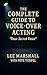 The Complete Guide to Voice...