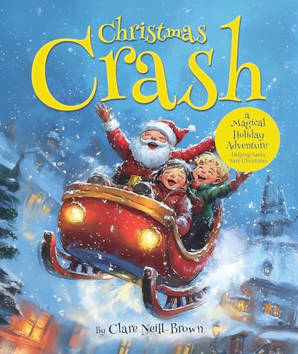 Christmas Crash: A Magical Holiday Adventure for Kids Ages 2–6 | Santa’s Sleigh Rescue Story (Mama’s Magical Tales Book 2)