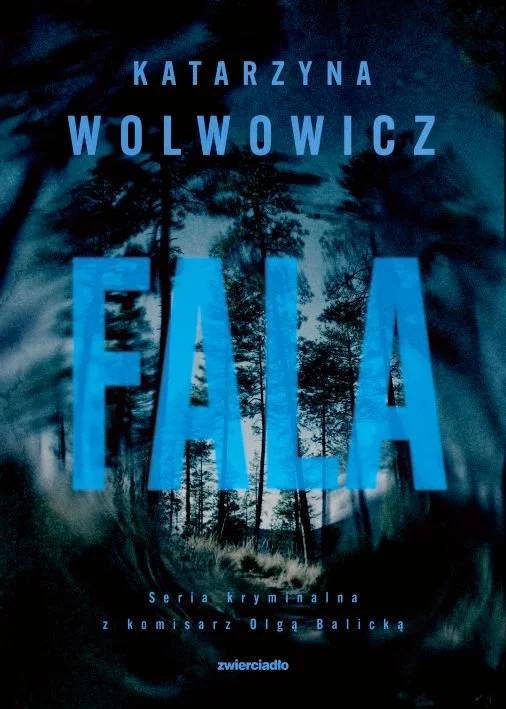 Fala (Komisarz Olga Balicka, #10)