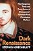 Dark Renaissance: The Dangerous Times and Fatal Genius of Shakespeare's Greatest Rival
