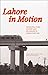 Lahore in Motion by Ammara Maqsood