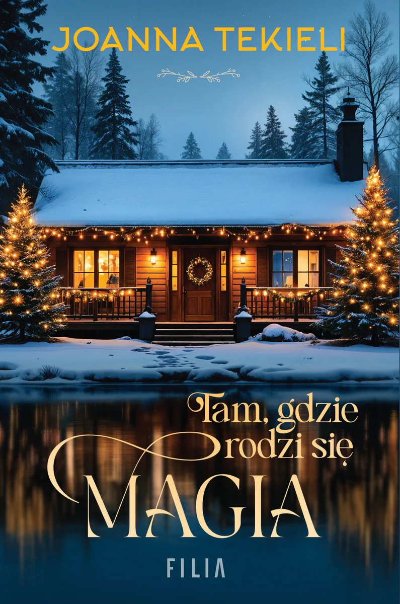 Tam, gdzie rodzi się magia