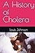A History of Cholera