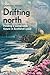 Drifting North by Dominic Hinde Drifting North by Dominic Hinde