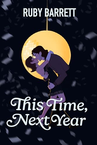 This Time, Next Year (Kindle Edition)