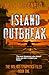 Island Outbreak: The Aislado Sympatico Files