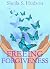 Freeing Forgiveness