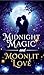 Midnight Magic and Moonlit ...