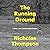 The Running Ground: A Father, a Son, and the Simplest of Sports