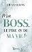 MON BOSS, LE PIRE EX DE MA VIE !