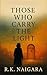 Those Who Carry the Light