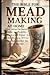 The Bible for Mead Making a...