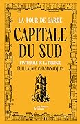 Capitale du Sud : Intégrale