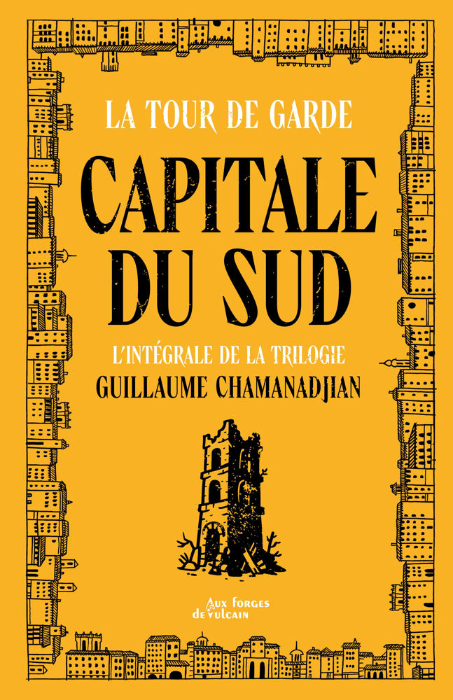 Capitale du Sud : Intégrale