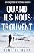 Quand Ils Nous Trouvent (Les Enquêtes de Victoria Heslin, #3)