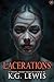 Lacerations by K.G. Lewis