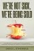 We're Not Sick, We're Being Sold by David Etheridge