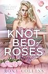 Knot A Bed Of Ros...