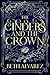 The Cinders and the Crown (Love and Lost Kingdoms)