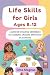 LIFE SKILLS FOR GIRLS AGES ...