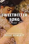 Sweetbitter Song by Rosie Hewlett Sweetbitter Song by Rosie Hewlett