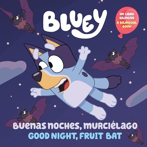 Bluey: Good Night, Fruit Bat/Buenas noches, murciélago: Un libro bilingüe (Spanish Edition)