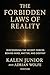 THE FORBIDDEN LAWS OF REALITY by Kalen Junior