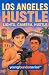 Los Angeles Hustle: Lights,...