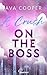 A Crush on the Boss: Eine s...