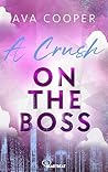 A Crush on the Boss by Ava Cooper