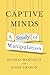 Captive Minds: A Study of Manipulation