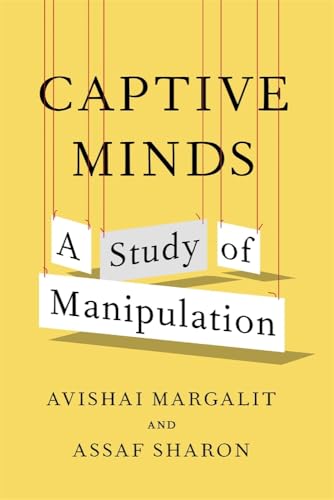 Captive Minds: A Study of Manipulation (Hardcover)