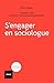 S'engager en sociologue: En...