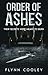 Order of Ashes: Their Secrets Were Meant to Burn (The Legacy Protocol Book 3)
