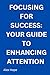 Focusing for Success: Your ...