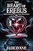 The Heart of Erebus: A Dark...