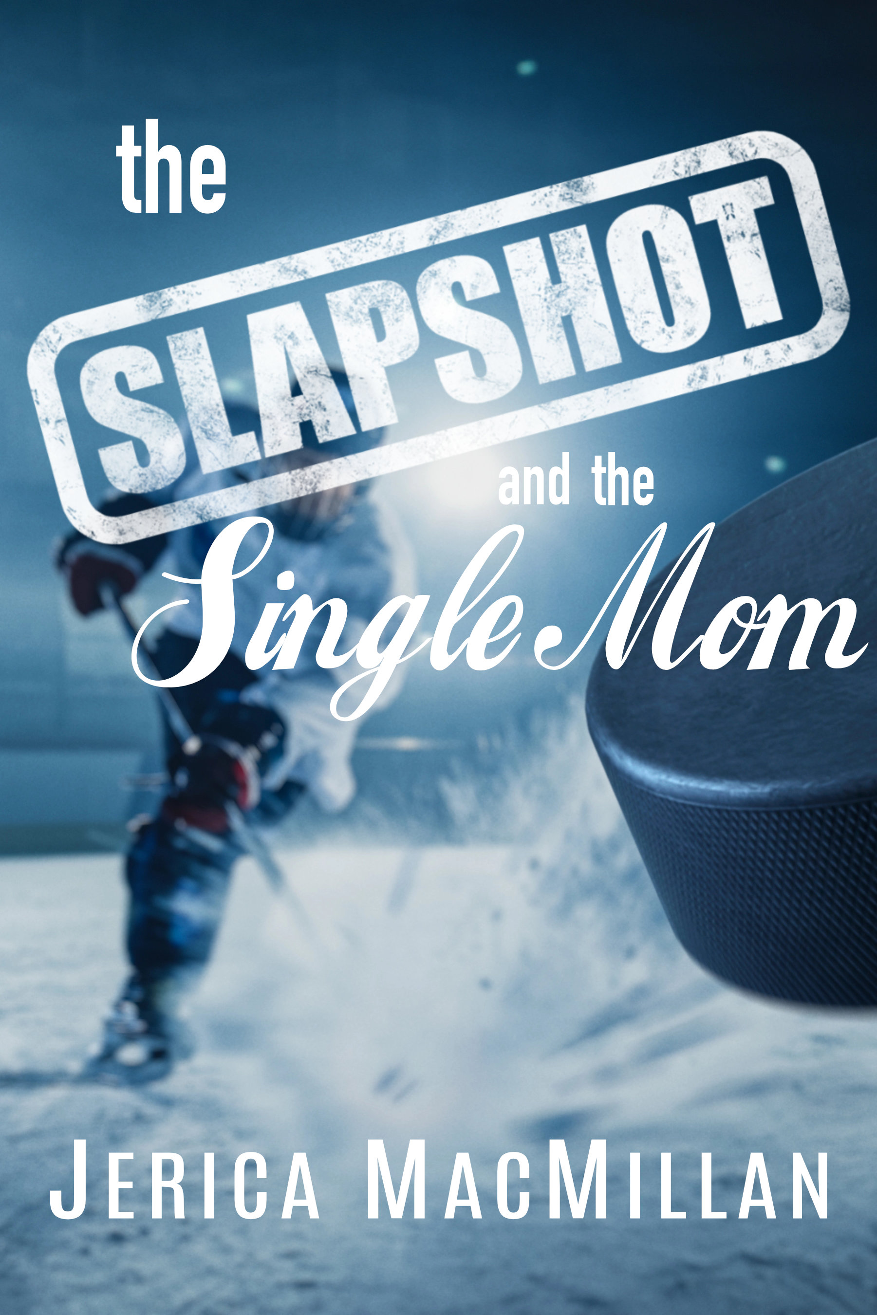 The Slapshot and the Single Mom
