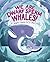 We Are Dwarf Sperm Whales!: A Graphic Guide to Cetaceans (Anne Lambelet's Marine Life Graphic Guides)