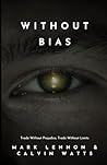 Without Bias: Trade Without Prejudice, Trade Without Lim Without Bias: Trade Without Prejudice, Trade Without Lim