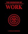 The Invention of Work