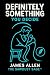 Definitely Something, You D...