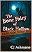 The Bone Fairy of Black Hollow by CJ Ashmane