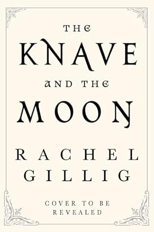 The Knave and the Moon (The Stonewater Kingdom, #2)