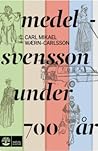 Medelsvensson und...