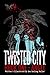 Twisted City: Book One - Angel