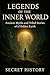 Legend of the Inner World by Secret History