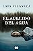 El aullido del agua / The Howl of the Water (Spanish Edition)