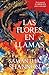 Las flores en llamas by Samantha Shannon